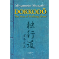 Dokkodo. The Way of Walking Alone: Discover self-discipline and personal mastery through the ancestral wisdom of the samurai. - Paperback