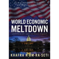 World Economic Meltdown: Supernova of Debt, Credit and Wealth Inequality - Paperback