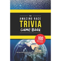 The Amazing Race Trivia Game Book: Trivia for the Ultimate Fan of the TV Show - Paperback