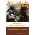 Spiritual Life Studies: A Manual for Personal Edification - Paperback