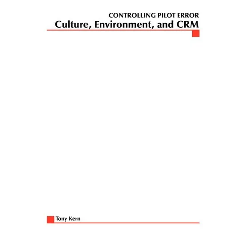 Controlling Pilot Error: Culture, Environment, and Crm (Crew Resource Management) - Paperback