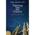 Figuring Out the Church: Her Marks, and Her Masters - Paperback