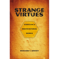 Strange Virtues: Ethics in a Multicultural World - Paperback