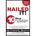 NAILED IT! 10 Keys to Crushing the Interview - Paperback