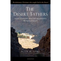 The Desert Fathers: Saint Anthony and the Beginnings of Monasticism - Paperback
