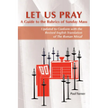 Let Us Pray: A Guide to the Rubrics of Sunday Mass - Paperback