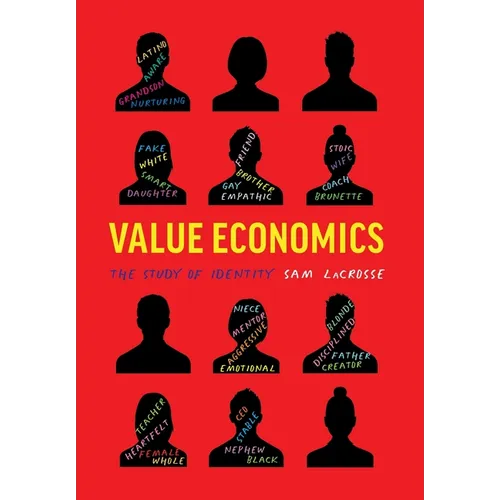 Value Economics: The Study of Identity - Hardcover