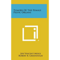 Tumors of the Female Pelvic Organs - Hardcover