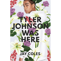 Tyler Johnson Was Here - Hardcover