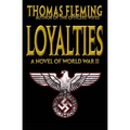 Loyalties: A Novel of World War II - Paperback