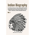 Indian Biography, Vol. 1: Or, An Historical Account of Those Individuals Who Have Been Distinguished among the North American Natives as Orators, Warr - Paperback
