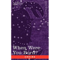 When Were You Born? - Paperback