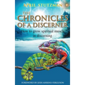 The Chronicles Of A Discerner: How to grow spiritual muscle in discerning - Paperback