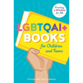 LGBTQAI+ Books for Children and Teens: Providing a Window for All - Paperback