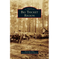 Big Thicket Region - Hardcover