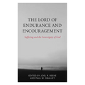 The Lord of Endurance and Encouragement: Suffering and the Sovereignty of God - Paperback