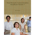 Total Rewards Communication Handbook Version 7 - Paperback