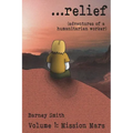 ...relief: Adventures of a Humanitarian Worker - Paperback
