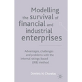Modelling the Survival of Financial and Industrial Enterprises: Advantages, Challenges and Problems with the Internal Ratings-Based (Irb) Method - Paperback