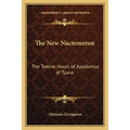 The New Nuctemeron: The Twelve Hours of Apollonius of Tyana - Paperback