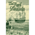 The First Colonists: Documents on the Planting of the First English Settlements in North America, 1584-1590 - Paperback