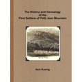 The History and Genealogy Of the First Settlers of Petit Jean Mountain - Paperback