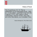The Expeditions of Z. M. Pike to Headwaters of the Mississippi River, 1805-6-7. A new edition, reprinted in full from the Original of 1810, with copio - Paperback