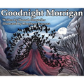 Goodnight Morrigan - Hardcover