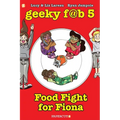 Geeky Fab 5 Vol. 4: Food Fight for Fiona - Hardcover