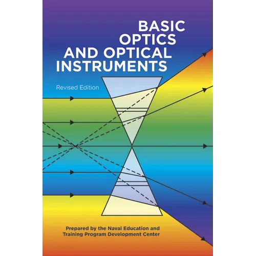 Basic Optics and Optical Instruments: Revised Edition - Paperback