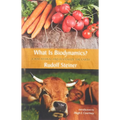 What Is Biodynamics?: A Way to Heal and Revitalize the Earth - Paperback