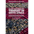 Black Nationalist Thought in South Africa: The Persistence of an Idea of Liberation - Hardcover