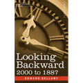 Looking Backward: 2000 to 1887 - Paperback