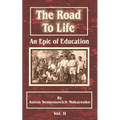 The Road to Life: (An Epic of Education), Part Two - Paperback