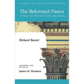 The Reformed Pastor: A Pattern for Personal Growth and Ministry - Paperback