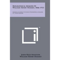 Biographical Memoir Of William Henry Holmes, 1846-1933: National Academy Of Sciences Biographical Memoirs, V17, Tenth Memoir - Paperback
