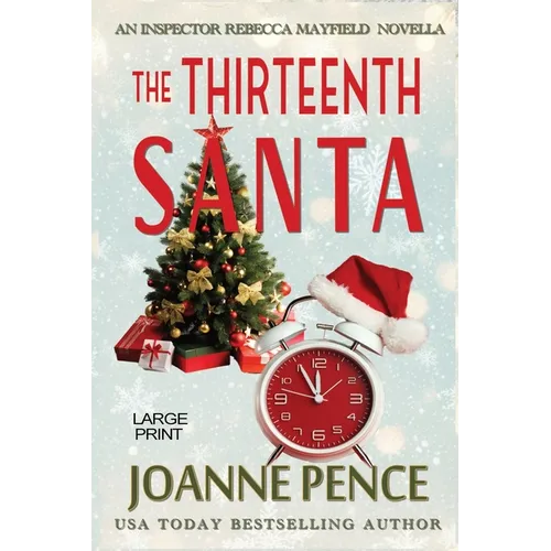 The Thirteenth Santa - A Novella [Large Print]: An Inspector Rebecca Mayfield Mystery - Paperback