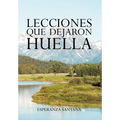 Lecciones Que Dejaron Huella - Hardcover