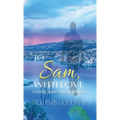 To Sam, With Love: A Surviving Spouse's Story of Inspired Grief - Hardcover