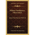 Military Intelligence, Observation: Basic Field Manual FM30-10 - Paperback