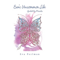 Eva's Uncommon Life: Guided by Miracles - Hardcover