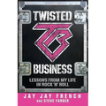 Twisted Business: Lessons from My Life in Rock 'n' Roll - Paperback