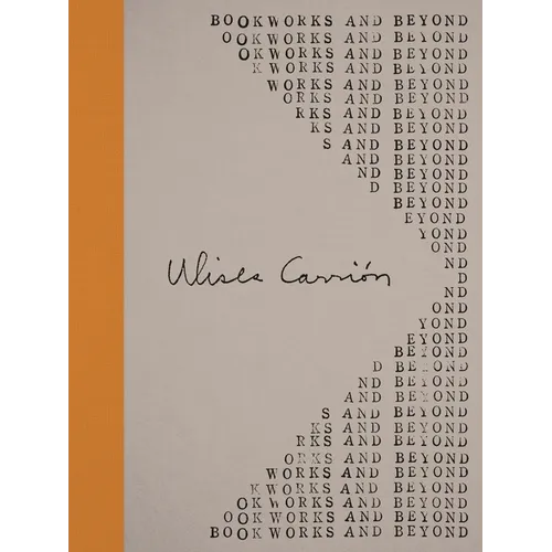 Ulises Carrión: Bookworks and Beyond - Hardcover