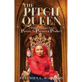 The Pitch Queen: A Woman's Journey From Poverty To Purpose & Profits - Paperback