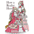 How a Realist Hero Rebuilt the Kingdom (Manga): Omnibus 4 - Paperback