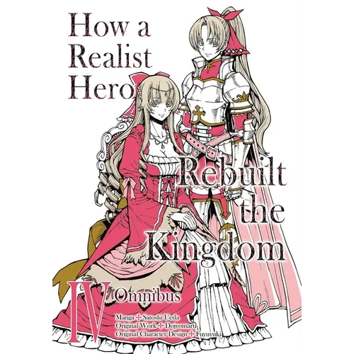 How a Realist Hero Rebuilt the Kingdom (Manga): Omnibus 4 - Paperback