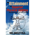 The Attainment of Superior Physical Abilities - Paperback