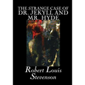 The Strange Case of Dr. Jekyll and Mr. Hyde by Robert Louis Stevenson, Fiction, Classics, Fantasy, Horror, Literary - Hardcover