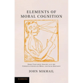 Elements of Moral Cognition: Rawls' Linguistic Analogy and the Cognitive Science of Moral and Legal Judgment - Paperback