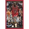 Michael Jordan: A Biography - Hardcover